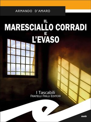 cover image of Il maresciallo Corradi e l'evaso